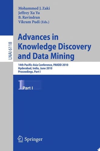 Advances in Knowledge Discovery and Data Mining, Part I 14th Pacific-Asia Conference, PAKDD 2010, Hyderabat, India, June 21-24, 2010, Proceedings
