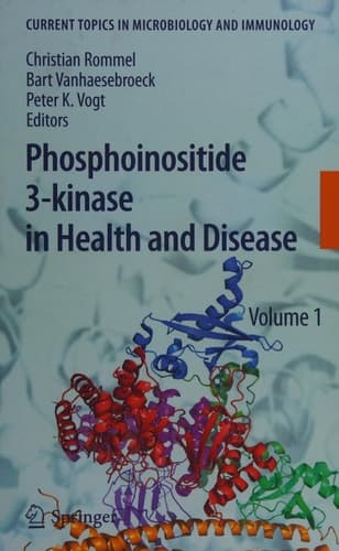 Phosphoinositide 3-kinase in Health and Disease Volume 1