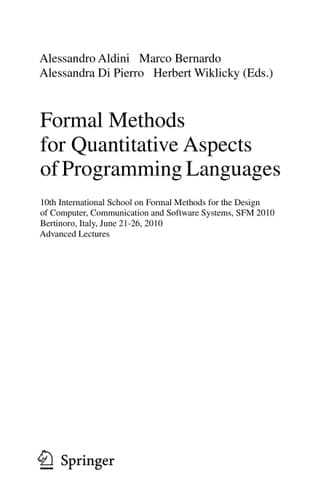 Formal Methods for Quantitative Aspects of Programming Languages 10th International School on Formal Methods for the Design of Computer, Communication and Software Systems, SFM 2010, Bertinoro, Italy, June 21, 2010, Advanced Lectures