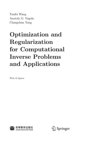 Optimization and Regularization for Computational Inverse Problems and Applications