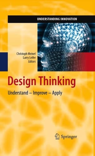 Design Thinking Understand – Improve – Apply