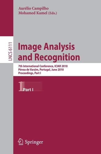 Image Analysis and Recognition 7th International Conference, ICIAR 2010, Póvoa de Varzin, Portugal, June 21-23, 2010, Proceedings