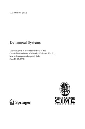 Dynamical Systems Lectures given at a Summer School of the Centro Internazionale Matematico Estivo (C.I.M.E.) held in Bressanone (Bolzano), Italy, June 19-27, 1978