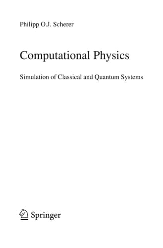 Computational Physics Simulation of Classical and Quantum Systems