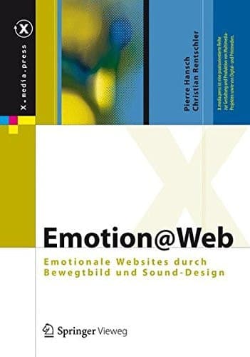 Emotion@Web Emotionale Websites durch Bewegtbild und Sound-Design