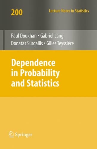 Dependence in Probability and Statistics (Lecture Notes in Statistics, 200)