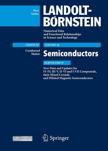 New Data and Updates for I-VII, III-V and II-VI Compounds Volume 44, Subvolume D