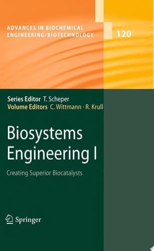 Biosystems Engineering I Creating Superior Biocatalysts