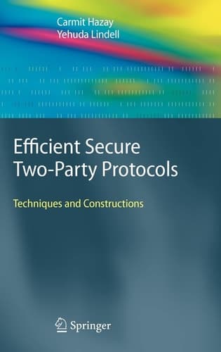 Efficient Secure Two-Party Protocols Techniques and Constructions