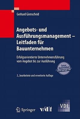 Angebots- und Ausführungsmanagement - Leitfaden für Bauunternehmen: Erfolgsorientierte Unternehmensführung vom Angebot bis zur Ausführung (VDI-Buch) (German Edition)