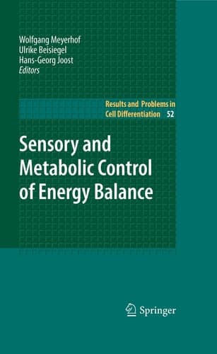 Sensory and Metabolic Control of Energy Balance