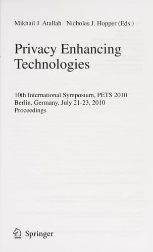 Privacy Enhancing Technologies 10th International Symposium, PETS 2010, July 21-23, 2010, Berlin, Germany, Proceedings