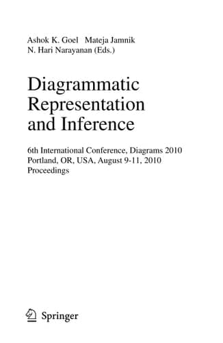 Diagrammatic Representation and Inference 6th International Conference, Diagrams 2010, Portland, OR, USA, August 9-11, 2010, Proceedings
