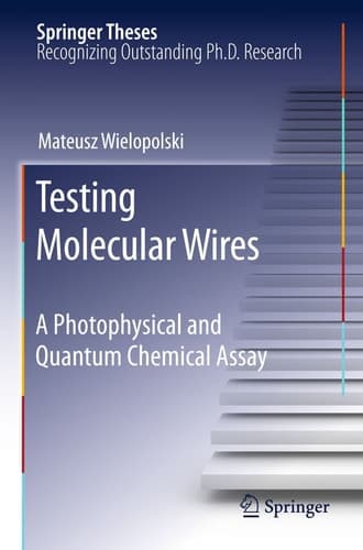 Testing Molecular Wires A Photophysical and Quantum Chemical Assay