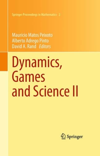 Dynamics, Games and Science II DYNA 2008, in Honor of Maurício Peixoto and David Rand, University of Minho, Braga, Portugal, September 8-12, 2008