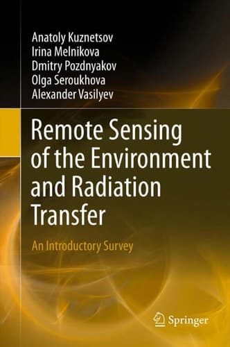 Remote Sensing of the Environment and Radiation Transfer An Introductory Survey