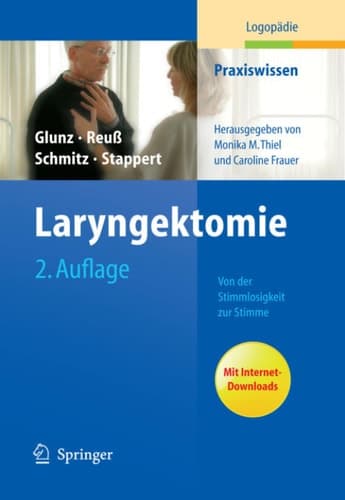 Laryngektomie Von der Stimmlosigkeit zur Stimme
