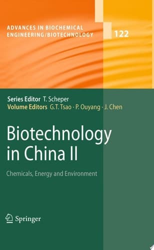 Biotechnology in China II Chemicals, Energy and Environment