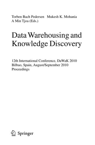 Data Warehousing and Knowledge Discovery 12th International Conference, DaWaK 2010, Bilbao, Spain, August 30 - September 2, 2010, Proceedings