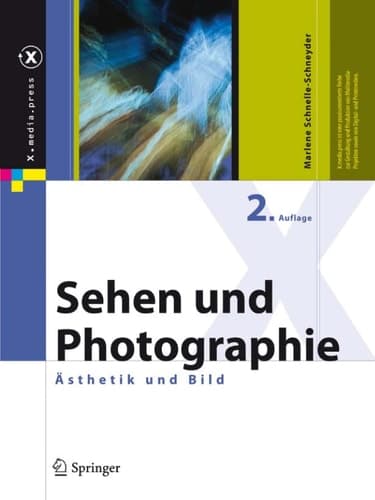 Sehen und Photographie Ästhetik und Bild