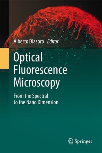 Optical Fluorescence Microscopy From the Spectral to the Nano Dimension