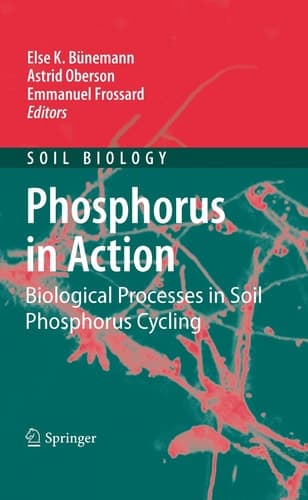 Phosphorus in Action Biological Processes in Soil Phosphorus Cycling