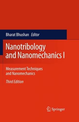 Nanotribology and Nanomechanics I Measurement Techniques and Nanomechanics