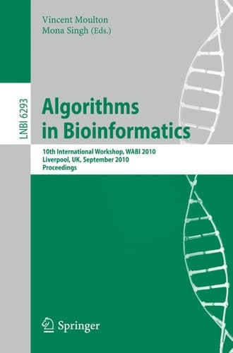 Algorithms in Bioinformatics 10th International Workshop, WABI 2010, Liverpool, UK, September 6-8, 2010, Proceedings