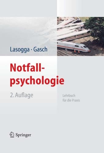 Notfallpsychologie Lehrbuch für die Praxis