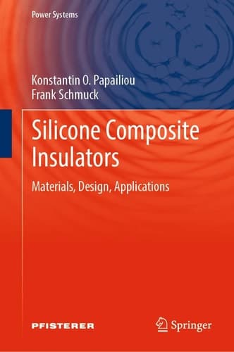 Silicone Composite Insulators Materials, Design, Applications