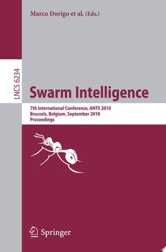 Swarm Intelligence 7th International Conference, ANTS 2010, Brussels, Belgium,September 8-10, 2010 Proceedings