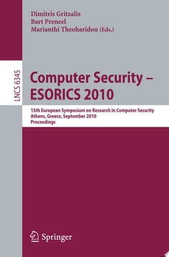 Computer Security - ESORICS 2010 15th European Symposium on Research in Computer Security, Athens, Greece, September 20-22, 2010. Proceedings