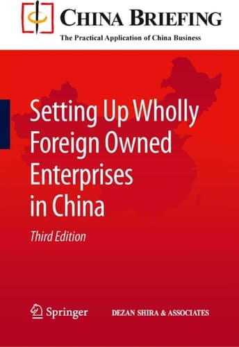 Setting Up Wholly Foreign Owned Enterprises in China