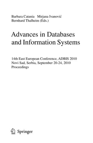 Advances in Databases and Information Systems 14th East European Conference, ADBIS 2010, Novi Sad, Serbia, September 20-24, 2010, Proceedings