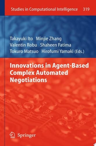 Innovations in Agent-Based Complex Automated Negotiations