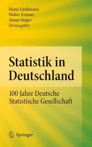 Statistik in Deutschland 100 Jahre Deutsche Statistische Gesellschaft