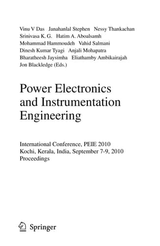 Power Electronics and Instrumentation Engineering International Conference, PEIE 2010,Kochi, Kerala, India, September 7-9, 2010, Proceedings