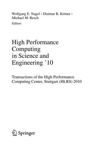 High Performance Computing in Science and Engineering '10 Transactions of the High Performance Computing Center, Stuttgart (HLRS) 2010