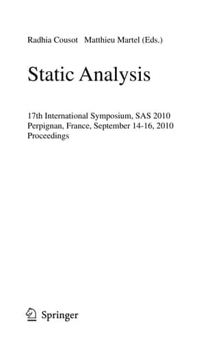 Static Analysis 17th International Symposium, SAS 2010, Perpignan, France, September 14-16, 2010, Proceedings
