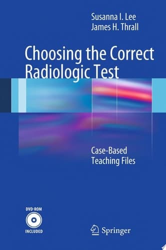 Choosing the Correct Radiologic Test Case-Based Teaching Files