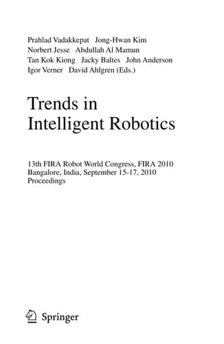 Trends in Intelligent Robotics 15th Robot World Cup and Congress, FIRA 2010, Bangalore, India, September15-19, 2010, Proceedings