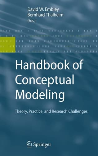 Handbook of Conceptual Modeling Theory, Practice, and Research Challenges