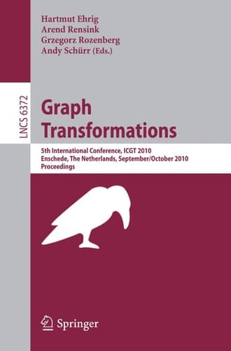 Graph Transformations 5th International Conference, ICGT 2010, Twente, The Netherlands, September 27--October 2, 2010, Proceedings