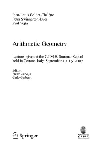 Arithmetic Geometry Lectures given at the C.I.M.E. Summer School held in Cetraro, Italy, September 10-15, 2007
