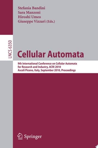 Cellular Automata 9th International Conference on Cellular Automata for Research and Industry, ACRI 2010, Ascoli Piceno, Italy, September 21-24, 2010, Proceedings
