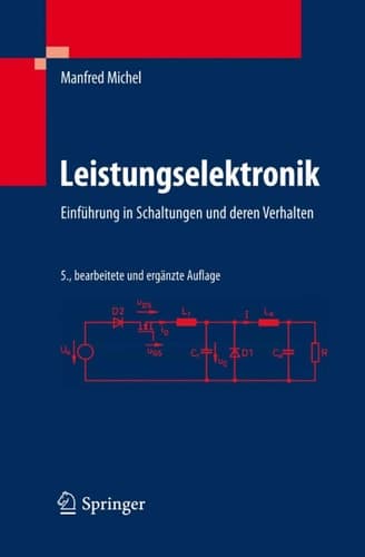 Leistungselektronik Einführung in Schaltungen und deren Verhalten