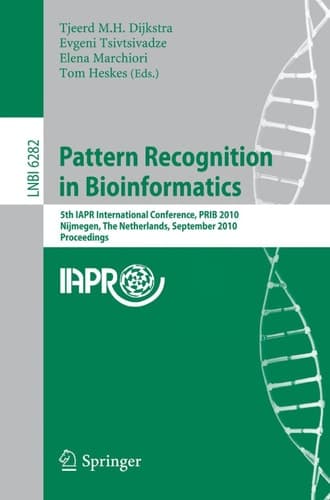Pattern Recognition in Bioinformatics 5th IAPR International Conference, PRIB 2010, Nijmegen, The Netherlands, September 22-24, 2010, Proceedings