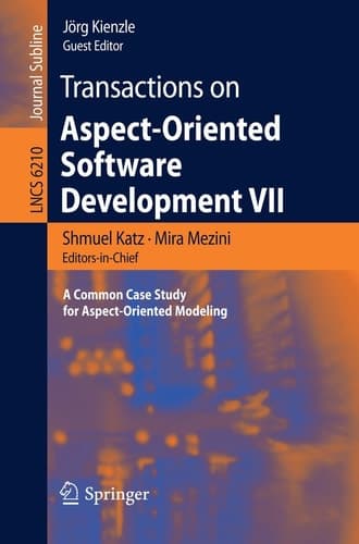 Transactions on Aspect-Oriented Software Development VII A Common Case Study for Aspect-Oriented Modeling