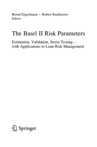 The Basel II Risk Parameters Estimation, Validation, Stress Testing - with Applications to Loan Risk Management