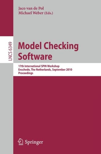 Model Checking Software 17th International SPIN Workshop, Enschede, The Netherlands, September 27-29, 2010, Proceedings